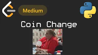 Помогаем ЛЮСЕ собрать мелочь 💸 | LeetCode №030 - Coin Change