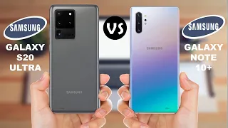 Samsung Galaxy S20 Ultra vs Samsung Galaxy Note 10 Plus