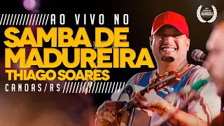 Thiago Soares | Ao Vivo no Samba de Madureira em Canoas/RS (COMPLETO)