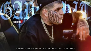 Problem Da Goon - Gang Shit Ft. Lil Praze & Lex Lucrative (Official Music Video)