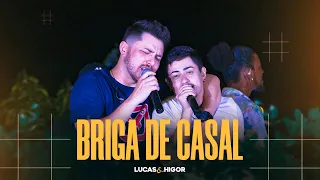 Lucas e Higor - Briga De Casal