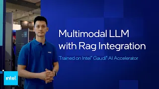 Multimodal LLM with RAG Integration - Trained on Intel® Gaudi® AI Accelerator | Intel