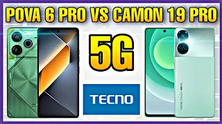 Tecno Camon 19 Pro 5G vs Tecno Pova 6 Pro 5G | Specification | Comparison | Features | Price