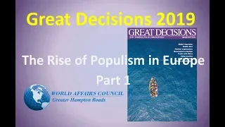 Great Decisions 2019 - The Rise of Populism in Europe Part 1