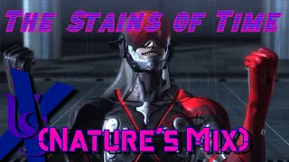 The Stains of Time (Nature's Mix)