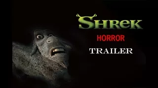 IF SHREK WAS A HORROR MOVIE (TRAILER)