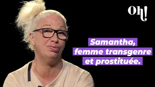 Femme transgenre et prostituée, Samantha est fière de son histoire 🏳️‍⚧️💖