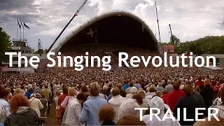The Singing Revolution - Official Trailer