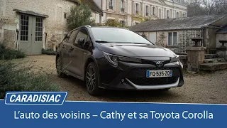 L'auto des voisins - Cathy et sa Toyota Corolla