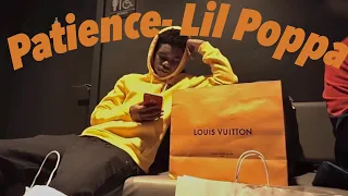 Lil Poppa - Patience (FULL SONG/MUSIC VIDEO)