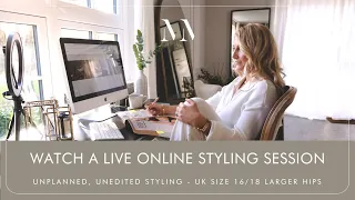 WATCH A LIVE WARDROBE EDIT. ONLINE STYLING SESSION WITH PERSONAL STYLIST, MELISSA MURRELL.