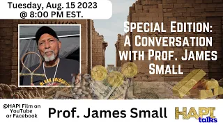 HAPI Talks Special Edition:  A Conversation with Professor James Small