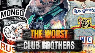 The Worst Club Brothers in MC History!