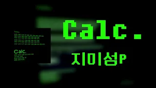 [가사노동] Calc. - 지미섬P (가사/독음/번역)