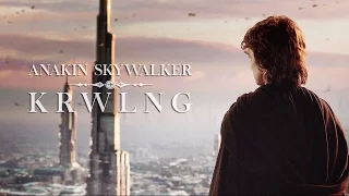 Anakin Skywalker | Krwlng