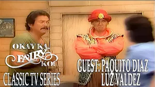 OK Ka Fairy Ko Full Classic TV (Guest: Paquito Diaz/Luz Valdez)