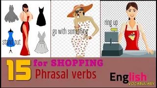 [7] ENGLISH PHRASAL VERBS | 15 Phrasal verbs for shopping (with examples)