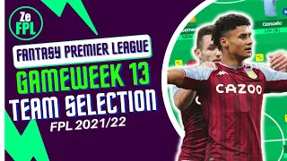 FPL Gameweek 13:Team Selection | (Kane still a headache)| fpl season 2021/2022