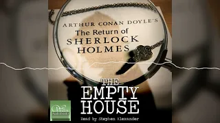 The Empty House | The Return of Sherlock Holmes | Read by Stephen Alexander