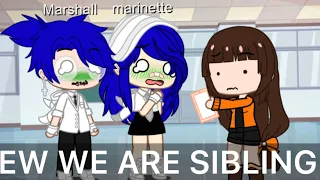 We are siblings meme||Adirenttte||if Marinette had a twin brother AU||