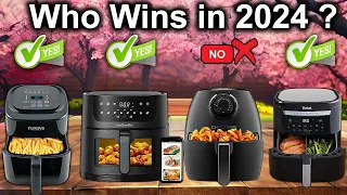 The Best Air Fryers That You Can Buy On Amazon 2024 !!