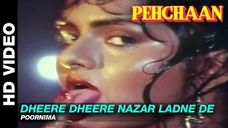 Dheere Dheere Nazar Ladne De - Pehchaan | Poornima | Saif Ali Khan & Madhoo