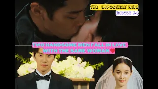 TWO HANDSOME MEN FALL IN LOVE WITH THE SAME WOMAN ❤️| THE IMPOSSIBLE HEIR EP 5&6 | ENGLISH SUBTITLE