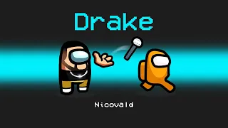 I PLAYED AMONG US WITH @DrakeOfficial