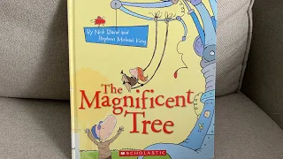 The Magnificent Tree Written by Nick Bland & illustrated by Stephen Michael King