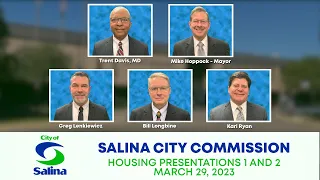Salina City Commission Housing Presentations Special Meeting Part 1 - March 29, 2023