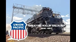 Union Pacific Great Big Rollin Railroad Music Video