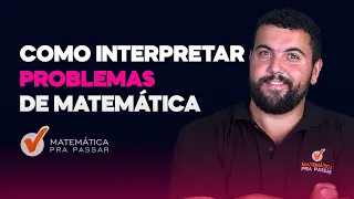 Como Interpretar Problemas de Matemática.