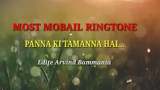 Most New Ringtone !! Panna Ki Tamanna Hain Ki... New Letest Mobaile Ringtone
