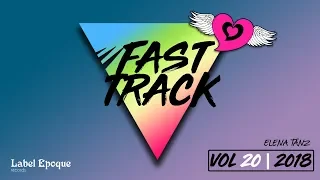 ELENA TANZ - Fast Track | vol 20 - 2018