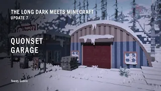 The Long Dark Meets Minecraft | Quincy's Quonset