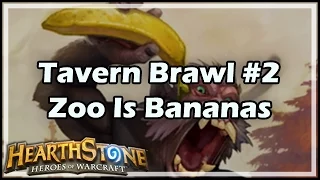 [Hearthstone] Tavern Brawl #2: Zoo Is Bananas