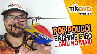 CAIU NO MAR!!? 😮 HELICOPTERO DE CONTROLE REMOTO EACHINE E150 QUASE CAI NA ÁGUA