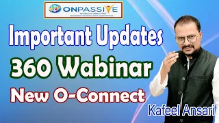 #ONPASSIVE Important Updates 360 Wabinar New O-connect ll Bisma production