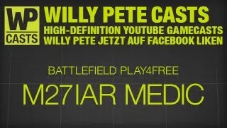 Battlefield Play4Free / Combat Medic / Training Points / M27 IAR / Sharqi / Waffenaufsätze / 1080p