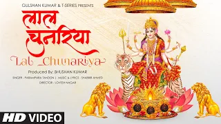 Lal Chunariya | Parampara Tandon | Shabbir Ahmed | Lovesh Nagar | Bhushan Kumar