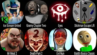 Ice Scream United, Granny Chapter Two, Eyes, Stickman, Mr Meat 2, Death Park 2, Evil Nun, Baldil