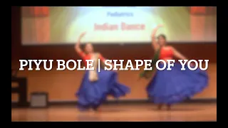 Piyu Bole | Shape of you | Kathak | Classical Dance | Ambika and Snimar