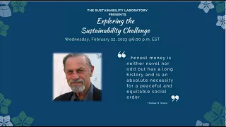 Exploring the Sustainability Challenge - S12: Alternative Currencies & Solar Dollars w Thomas Greco