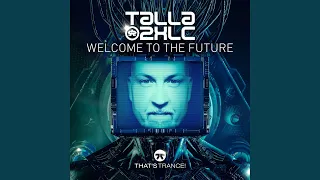Welcome To The Future (Extended Mix)