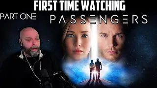 Passengers (2016)- Chris Pratt & Jennifer Lawrence - First Time Watching - Movie Reaction - Part 1/2