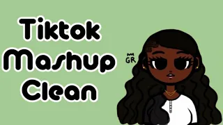 Tik tok mashup kinda clean💥