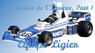 La Dualité de l’Équipes, Part I: Equipe Ligier