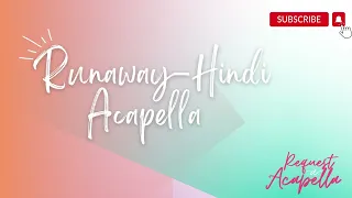 Acapella Aurora Runaway Hindi Version Vipasha Malhotra vocals only