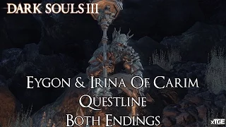 Dark Souls 3 - Irina And Eygon Of Carim Questline [Good & Bad Ending]