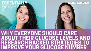 Why Everyone Should Care About Glucose Levels & Research To Improve Glucose Number with Kara Collier